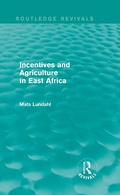 Cover: Incentives and Agriculture in East Africa (Routledge Revivals) - Routledge