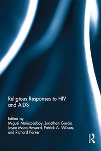 Enlarge image Cover: Religious Responses to HIV and AIDS - Routledge
