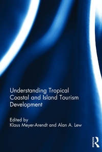 Abbildung von: Understanding Tropical Coastal and Island Tourism Development - Routledge