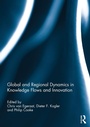 Cover: Global and Regional Dynamics in Knowledge Flows and Innovation - Routledge