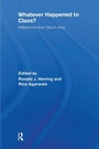 Cover: Whatever Happened to Class? - Routledge
