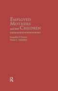 Cover: Employed Mothers and Their Children - Routledge