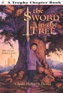 Cover: The Sword in the Tree - William Morrow