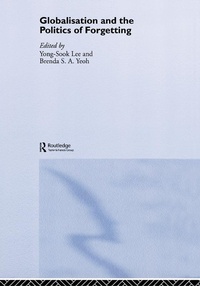Enlarge image Cover: Globalisation and the Politics of Forgetting - Routledge