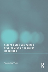 Abbildung von: Career Paths and Career Development of Business Librarians - Routledge