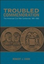 Cover: Troubled Commemoration - LSU Press