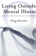 Cover: Living Outside Mental Illness - New York University Press