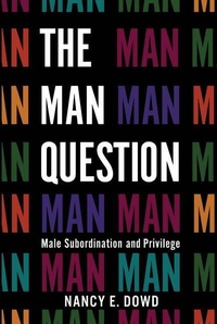 Enlarge image Cover: The Man Question - New York University Press