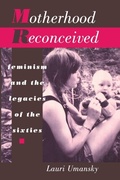 Cover: Motherhood Reconceived - New York University Press