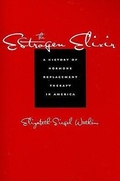 Cover: The Estrogen Elixir - Johns Hopkins University Press