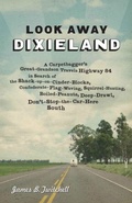 Cover: Look Away Dixieland - Louisiana State University Press