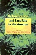 Cover: Deforestation and Land Use in the Amazon - University Press of Florida