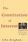 Cover: The Constitution of Interests - New York University Press