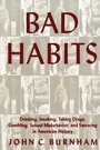 Cover: Bad Habits - New York University Press