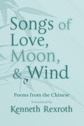 Cover: Songs of Love, Moon, & Wind - New Directions Publishing Corporation