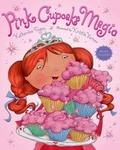 Cover: Pink Cupcake Magic - Henry Holt & Company Inc
