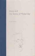 Cover: Joyce and the Scene of Modernity - University Press of Florida