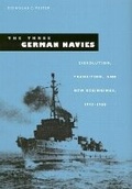 Cover: The Three German Navies - University Press of Florida