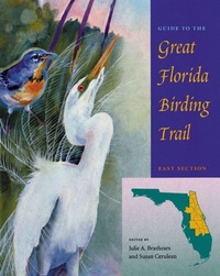 Enlarge image Cover: Guide to the Great Florida Birding Trail - University Press of Florida