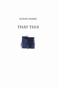 Enlarge image Cover: That This - New Directions Publishing Corporation