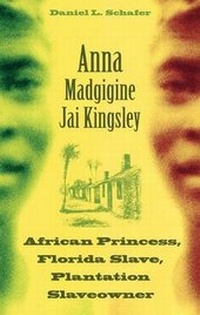 Abbildung von: Anna Madgigine Jai Kingsley - University Press of Florida