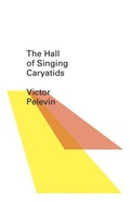 Cover: The Hall of the Singing Caryatids - New Directions Publishing Corporation