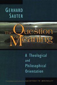 Enlarge image Cover: The Question of Meaning - William B Eerdmans Publishing Co