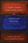 Cover: Views from the Dark Side of American History - LSU Press