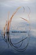 Cover: Spirituality and Aging - Johns Hopkins University Press