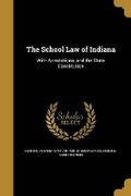 Cover: The School Law of Indiana - Wentworth Press