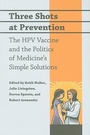 Cover: Three Shots at Prevention - Johns Hopkins University Press