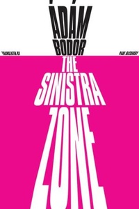 Enlarge image Cover: The Sinistra Zone - New Directions Publishing Corporation
