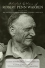 Cover: Selected Letters of Robert Penn Warren - University of Pennsylvania Press, Inc.