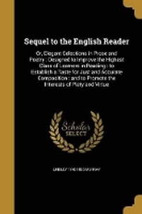 Enlarge image Cover: Sequel to the English Reader - Wentworth Press