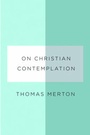 Cover: On Christian Contemplation - New Directions Publishing Corporation