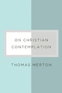 Cover: On Christian Contemplation - New Directions Publishing Corporation
