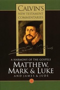 Bild: Calvin's New Testament Commentaries: A Harmony of the Gospels Matthew, Mark and Luke, Vol III Vol 3 - William B Eerdmans Publishing Co