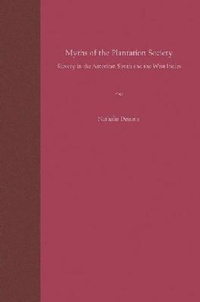 Abbildung von: Myths of the Plantation Society - University Press of Florida