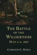 Cover: Battle of the Wilderness, May 5-6, 1864 - LSU Press