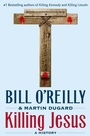 Cover: Killing Jesus - Henry Holt & Company