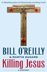 Enlarge image Cover: Killing Jesus - Henry Holt & Company