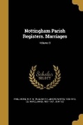 Cover: Nottingham Parish Registers. Marriages; Volume 3 - Wentworth Press