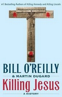 Enlarge image Cover: Killing Jesus - Thorndike Press