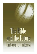 Cover: The Bible and the Future - William B. Eerdmans Publishing Company