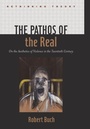 Cover: The Pathos of the Real - Johns Hopkins University Press