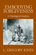 Cover: Embodying Forgiveness - Eerdmans