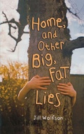 Cover: Home, and Other Big, Fat Lies - Henry Holt & Company