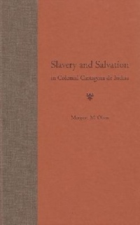 Abbildung von: Slavery and Salvation in Colonial Cartagena De Indias - University Press of Florida