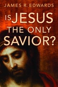Cover: Is Jesus the Only Savior? - Eerdmans
