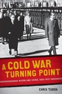 Cover: A Cold War Turning Point - Louisiana State University Press